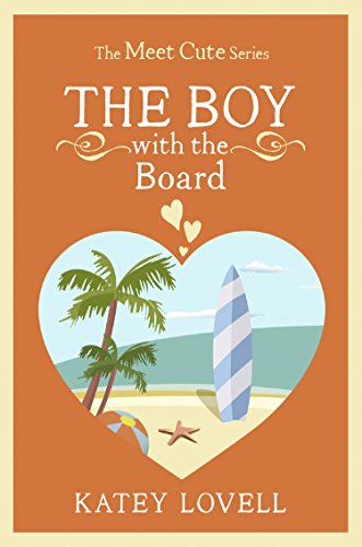 Book The Boy with the Board: A Short Story (The Meet Cute) free