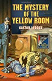 Book The Mystery of the Yellow Room (Detective Club Crime Classics) (The Detective Story Club) free