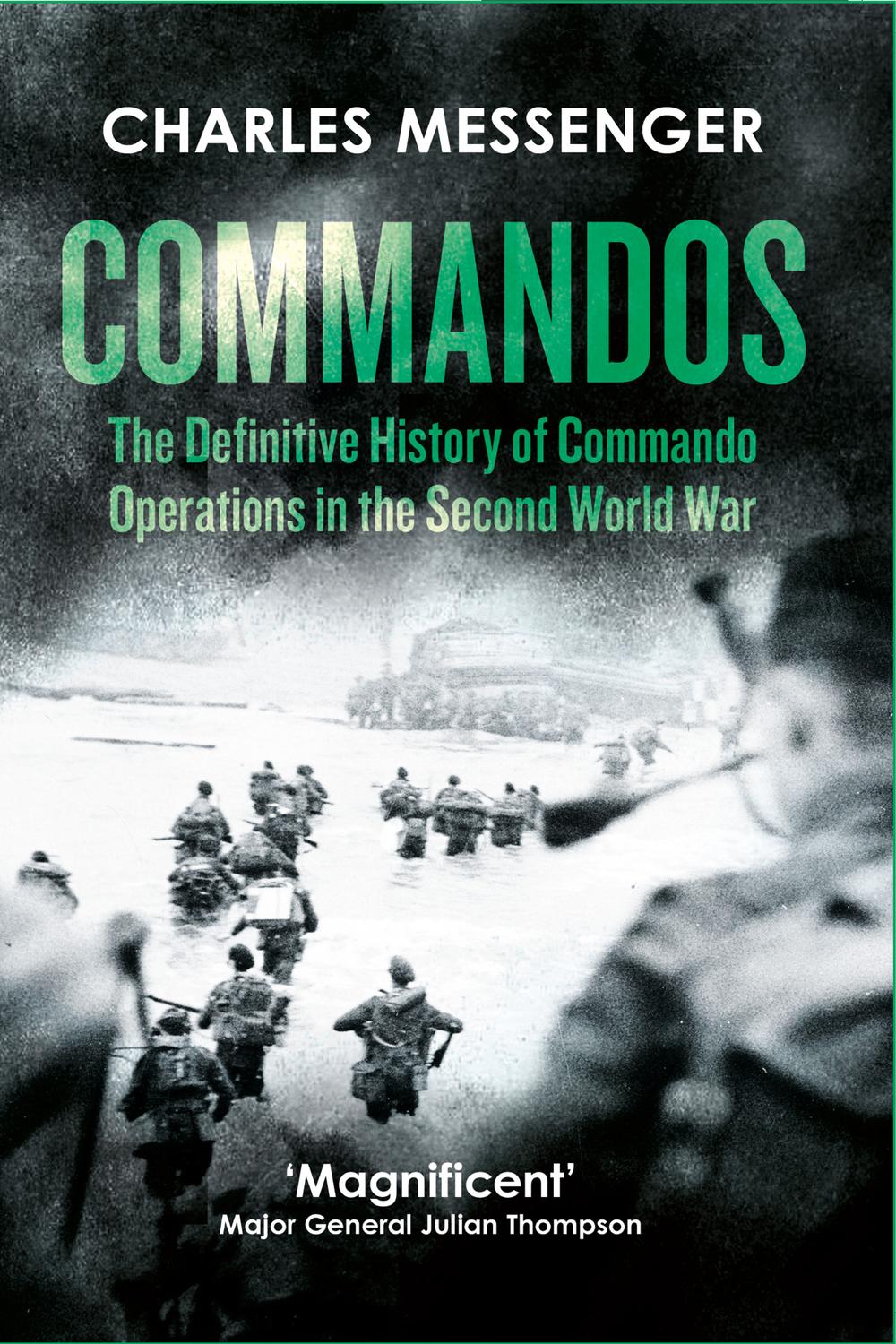 Book Commandos: The Definitive History of Commando Operations in the Second World War free