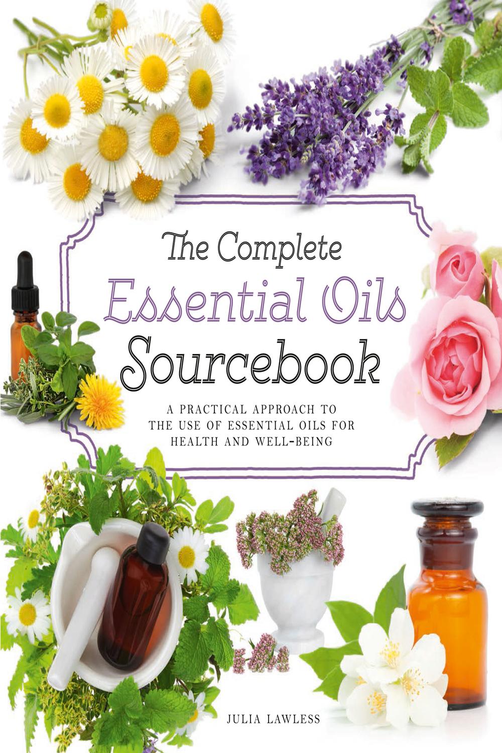 Book The Complete Essential Oils Sourcebook free