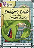 Book The Dragon's Bride and Other Dragon Stories: Band 14/Ruby (Collins Big Cat Tales) free