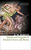 Book Myths and Legends of Ancient Greece and Rome (Collins Classics) free