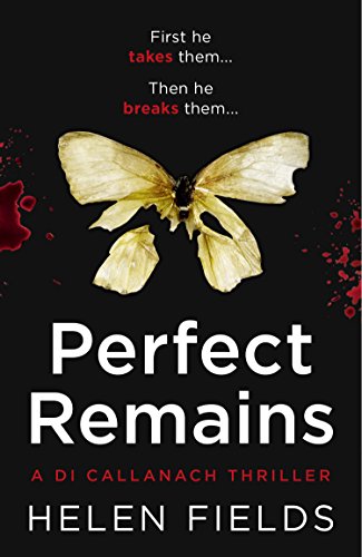 Book Perfect Remains: A gripping crime thriller that will leave you breathless (A DI Callanach Thriller, Book 1) free