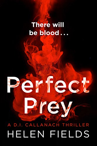 Book Perfect Prey: The twisty new crime thriller that will keep you up all night (A DI Callanach Thriller, Book 2) free