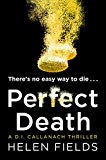 Book A DI Callanach Thriller 5 Books Set By Helen Fields (Perfect Crime, Perfect Silence, Perfect Death, Perfect Prey, Perfect Remains) free