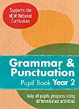 Book Year 2 Grammar and Punctuation Pupil Book: English KS1 (Ready, Steady Practise!) free