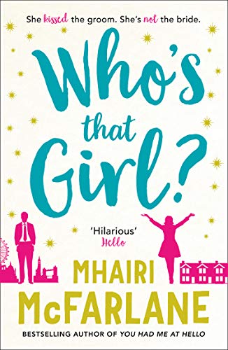 Book Who’s That Girl?: A laugh-out-loud sparky romcom! free