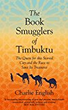 Book The Book Smugglers of Timbuktu: The Quest for This Storied City and the Race to Save its Treasures free