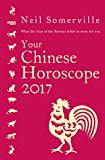 Book Your Chinese Horoscope 2017: What the Year of the Rooster holds in store for you free