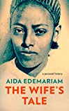 Book The Wife's Tale [Paperback] Aida Edemariam free