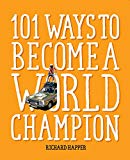 Book 101 Ways to Become A World Champion: The Most Weird and Wonderful Championships from Around the Globe free