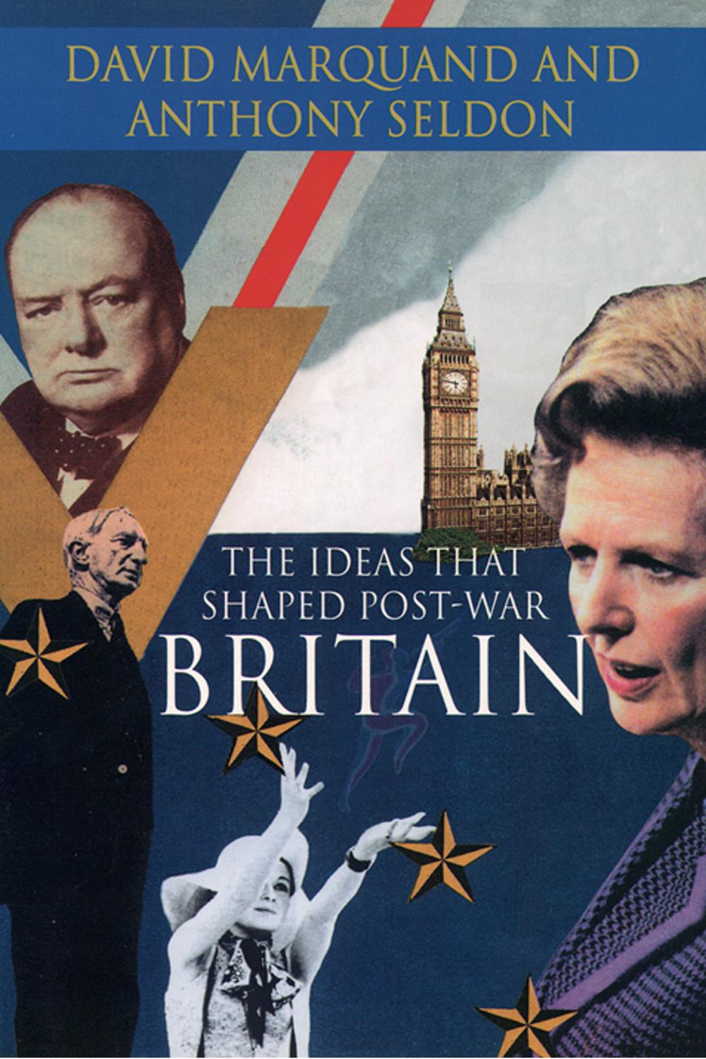 Book The Ideas That Shaped Post-War Britain free