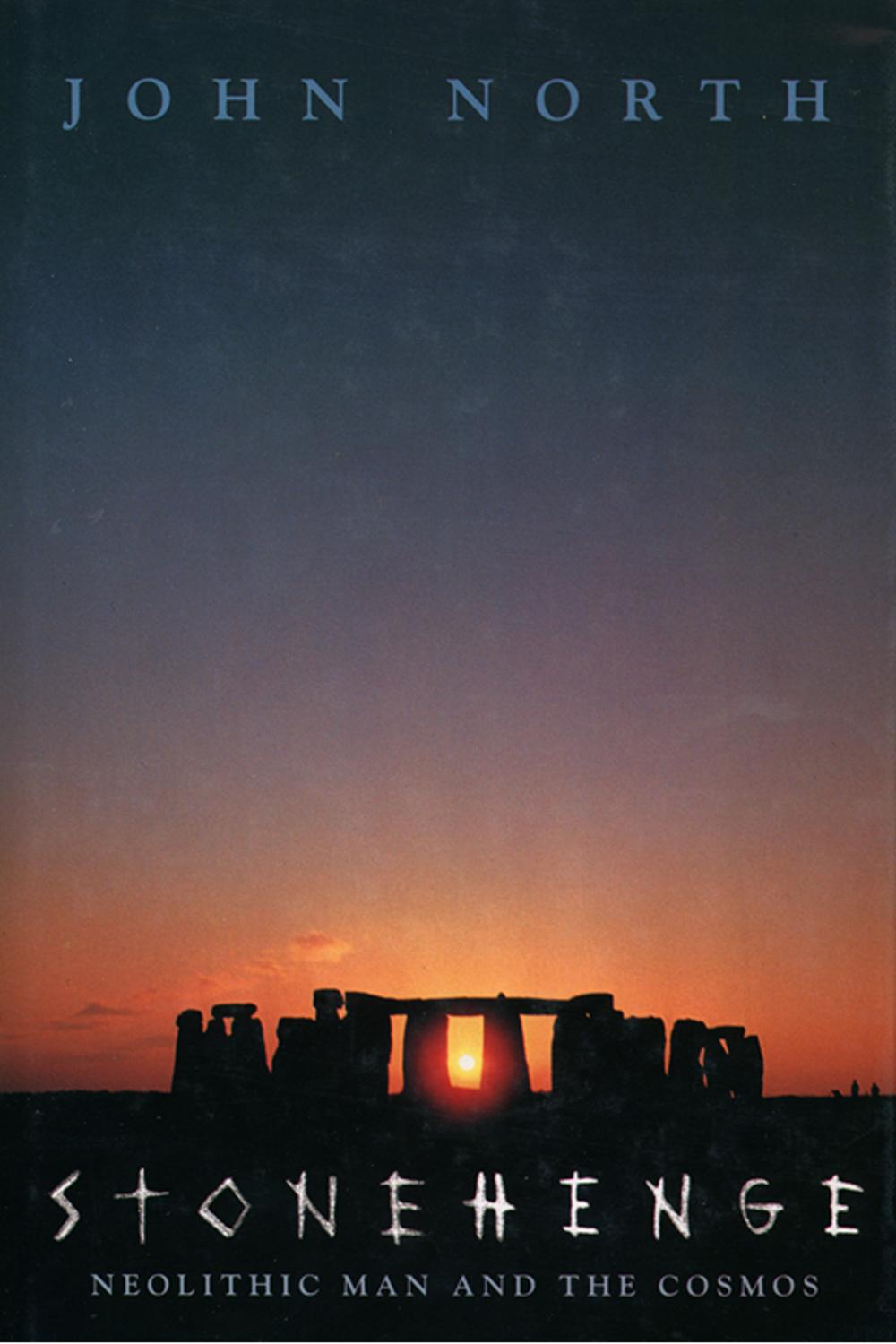 Book Stonehenge: Neolithic Man and the Cosmos free