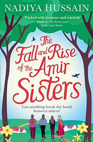 Book The Fall and Rise of the Amir Sisters: A warm-hearted and funny read about love and family from the much-loved winner of GBBO free