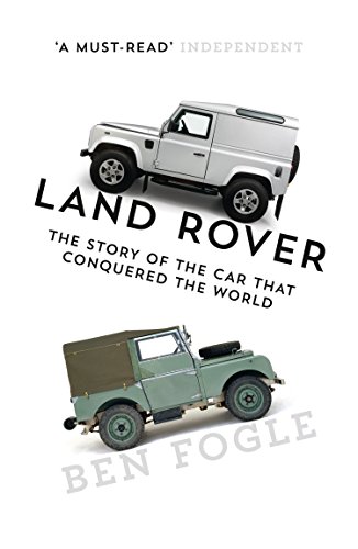 Book Land Rover: The Story of the Car that Conquered the World free