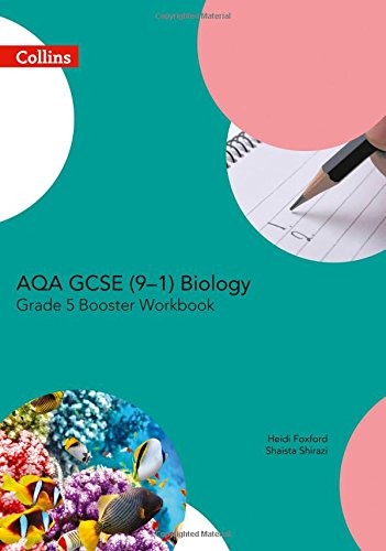Book AQA GCSE Biology 9-1 Grade 5 Booster Workbook (GCSE Science 9-1) free