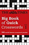 Book The Times Big Book of Quick Crosswords Book 1: 300 World-Famous Crossword Puzzles free