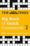 Book The Times Big Book of Quick Crosswords Book 2: 300 World-Famous Crossword Puzzles free
