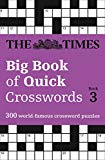 Book The Times Big Book of Quick Crosswords Book 3: 300 World-Famous Crossword Puzzles free