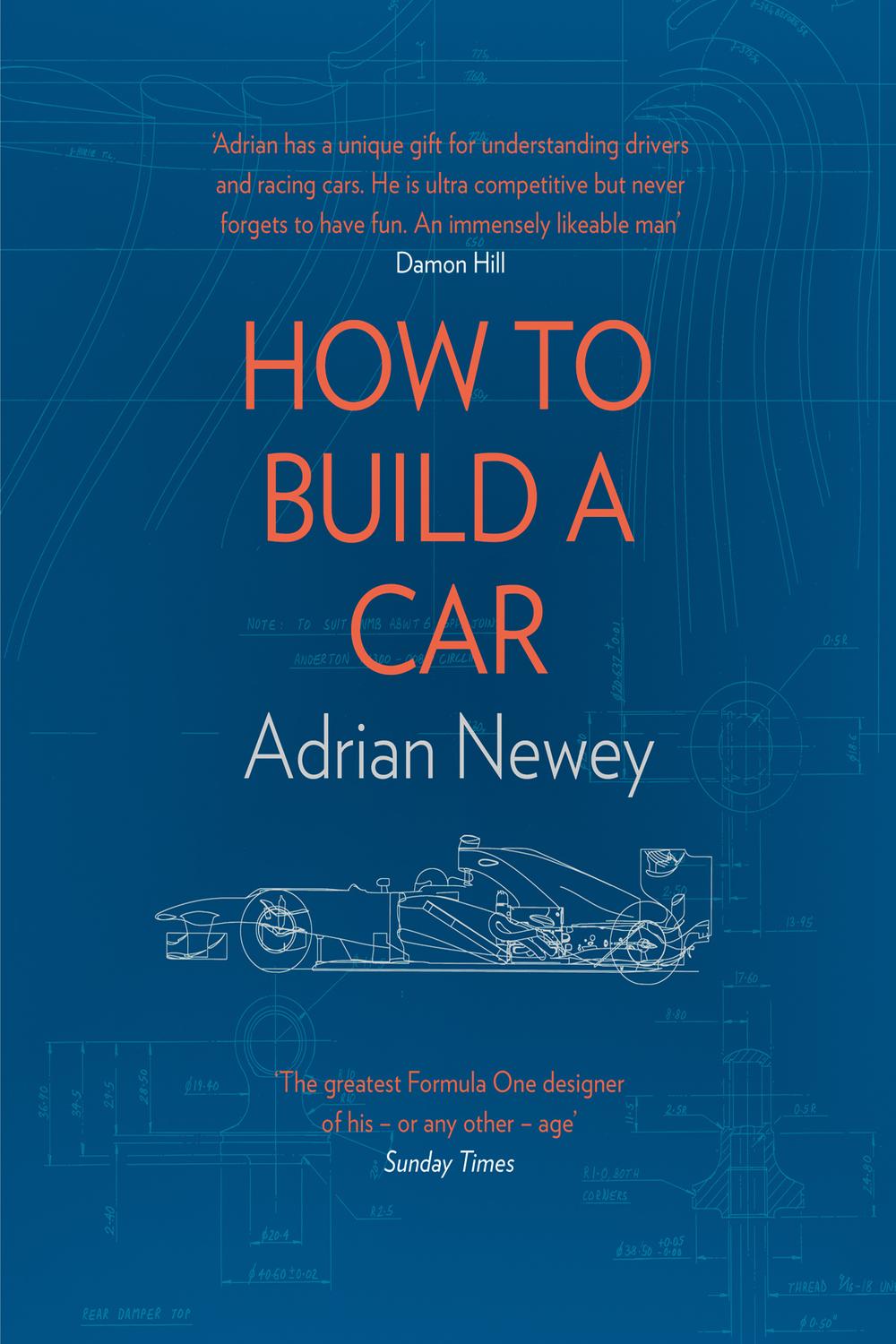 Book How to Build a Car: The Autobiography of the World’s Greatest Formula 1 Designer free