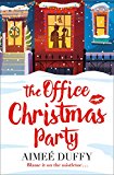 Book The Office Christmas Party: A fun, feel good Christmas cracker of a romance! free
