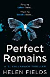 Book Perfect Remains: A Gripping Thriller That Will Leave You Breathless (A DI Callanach Crime Thriller) free