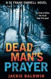 Book Dead Man’s Prayer: A gripping detective thriller with a killer twist (DI Frank Farrell) (Book 1) free