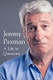Book A Life in Questions [Sep 19, 2016] Paxman, Jeremy free