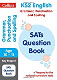 Book KS2 English Grammar, Punctuation and Spelling SATs Question Book (Collins KS2 SATs Revision and Practice) free