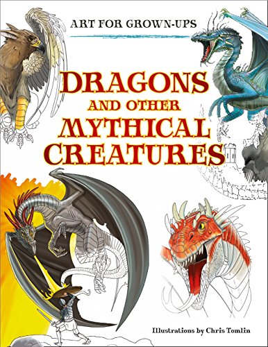 Book Art for Grown-Ups: Dragons and Other Mythical Creatures free
