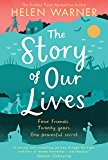Book The Story of Our Lives: A Heartwarming Story of Friendship for Summer 2018 free