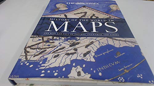 Book HISTORY OF THE WORLD IN MAPS The Rise and Fall of Empires, Countries and Cities free