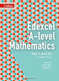 Book Collins Edexcel A-level Mathematics  Edexcel A-level Mathematics Student Book Year 1 and AS free