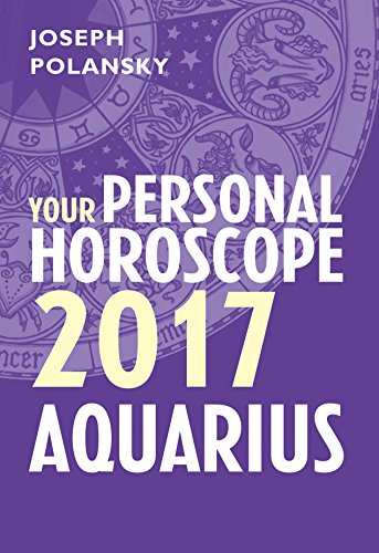 Book Aquarius 2017: Your Personal Horoscope free