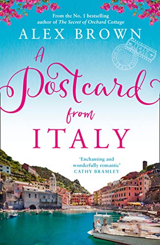 Book A Postcard from Italy: The No.1 bestseller returns with her most uplifting, heartwarming romance yet (Postcard series, Book 1) free
