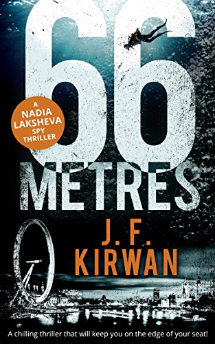Book 66 Metres: A chilling thriller that will keep you on the edge of your seat! (Nadia Laksheva Spy Thriller Series, Book 1) free