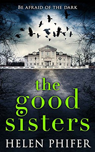 Book The Good Sisters: The perfect scary read to curl up with this winter free