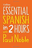 Book Essential Spanish in 2 Hours with Paul Noble (English and Spanish Edition) free