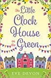 Book Little Clock House on the Green free
