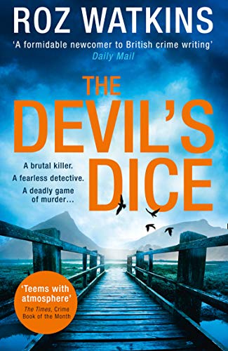 Book The Devil’s Dice: The Times Crime Book of the Month (A DI Meg Dalton thriller) (Book 1) free