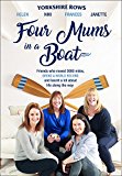 Book Four Mums in a Boat: Friends Who Rowed 3000 Miles, Broke a World Record and Learnt a Lot About Life Along the Way free