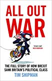 Book All Out War: The Full Story of How Brexit Sank Britain's Political Class free