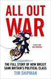 Book All Out War: The Full Story of How Brexit Sank Britain's Political Class free