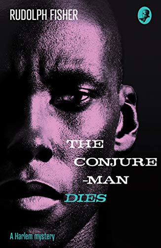 Book The Conjure-Man Dies: A Harlem Mystery: The first ever African-American crime novel (Detective Club Crime Classics) free