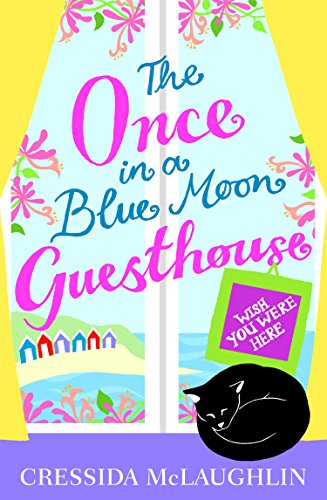 Book Wish You Were Here – Part 4 (The Once in a Blue Moon Guesthouse, Book 4) free
