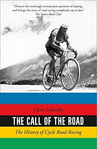 Book The Call of the Road: The History of Cycle Road Racing free