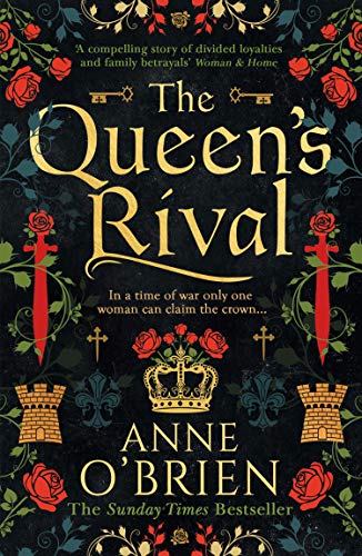 Book The Queen’s Rival: The Sunday Times bestselling author returns with a gripping historical romance free