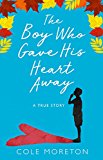 Book BOY WHO GAVE HIS HEART AWAY_PB free