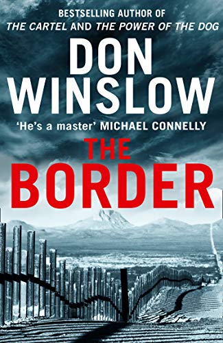 Book THE BORDER: THE FINAL GRIPPING THRILLER IN THE BESTSELLING CARTEL TRILOGY (191 GRAND) free