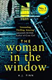 Book The Woman in the Window: The Hottest New Release Thriller of 2018 and a No. 1 New York Times Bestseller free